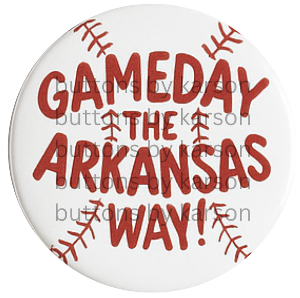 Gameday the Arkansas Way Baseball Button