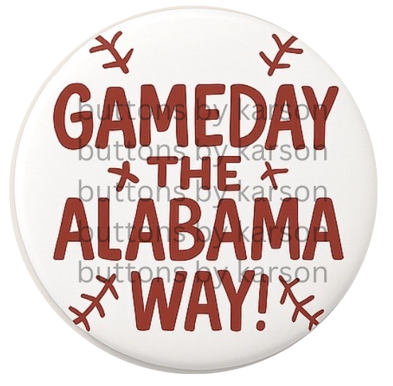 Gameday the Bama Way Baseball Button