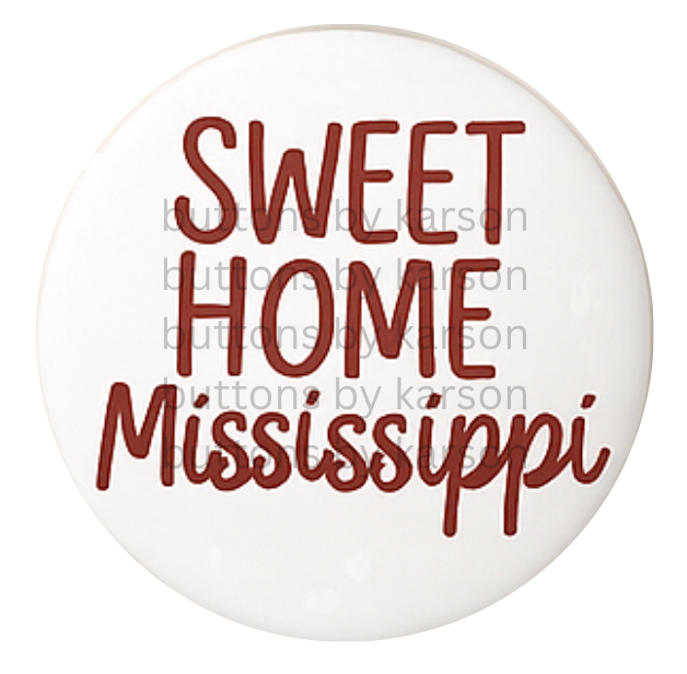 Sweet Home Mississippi Button