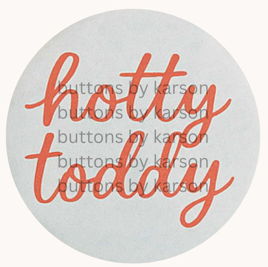 Script Red Hotty Toddy Button