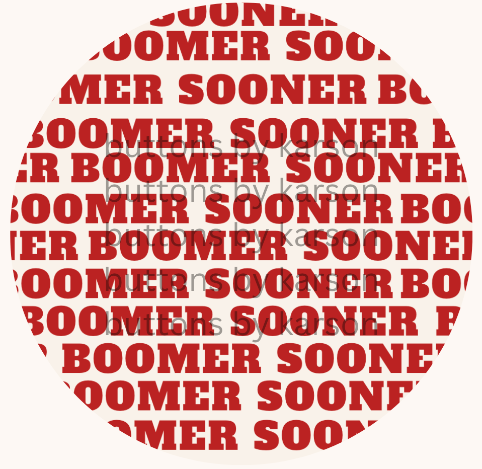 BOOMER SOONER Button