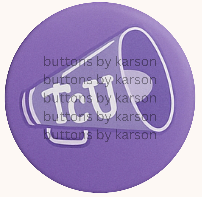 TCU Megaphone Button