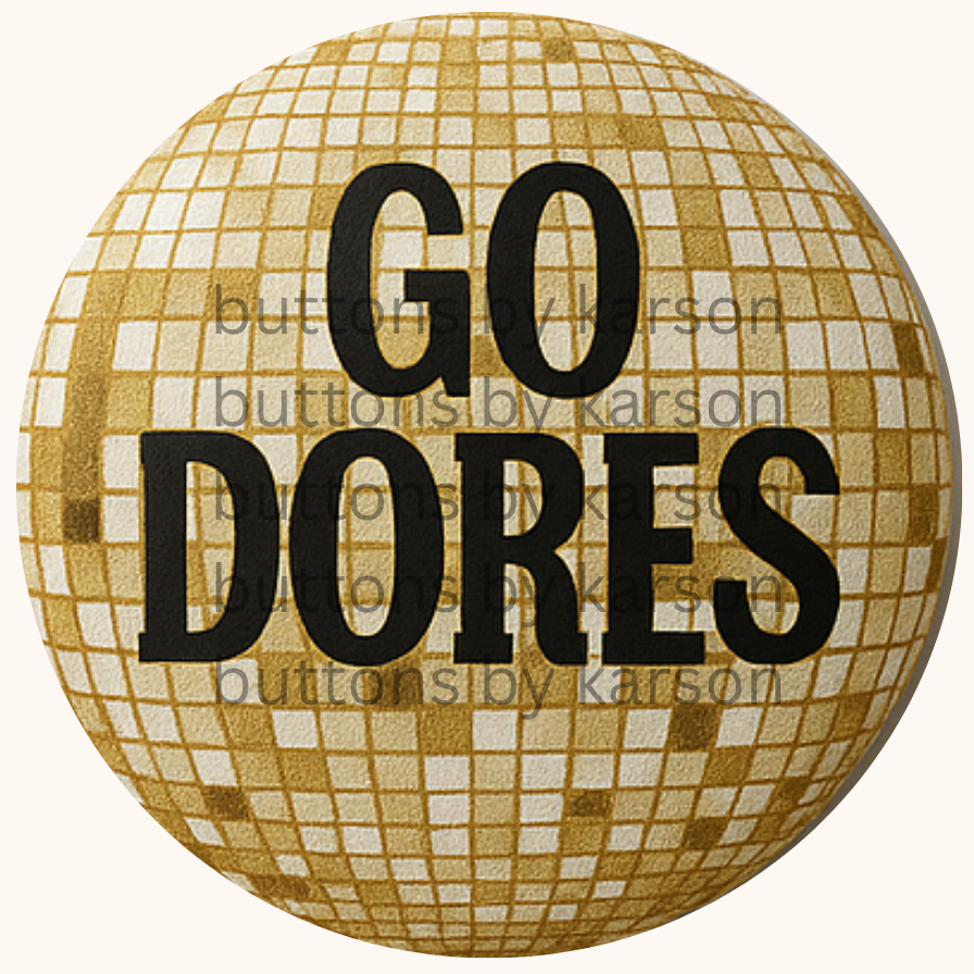 Disco Ball Go Dores Button