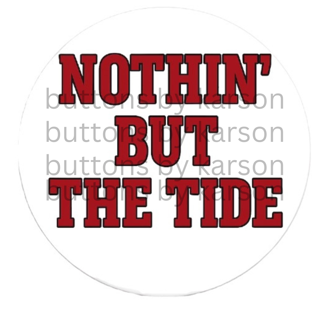 Nothin but the Tide Button