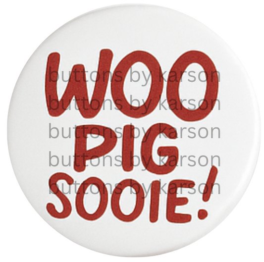 Woo Pig Sooie! Button