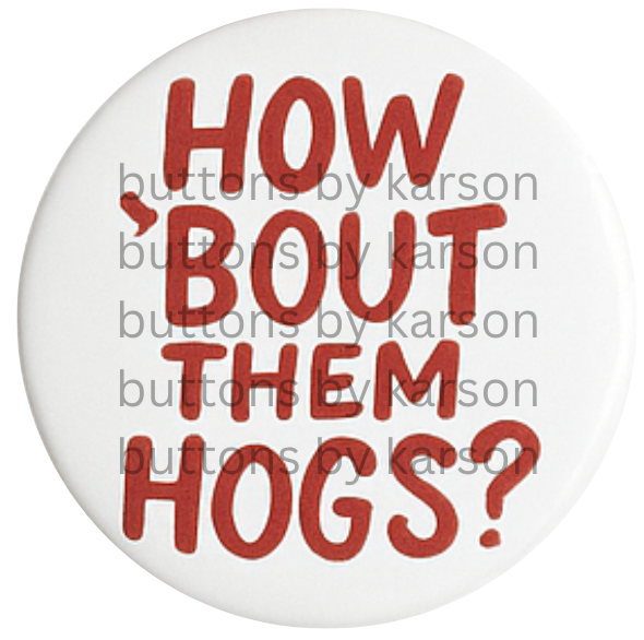 How Bout Them Hogs Button