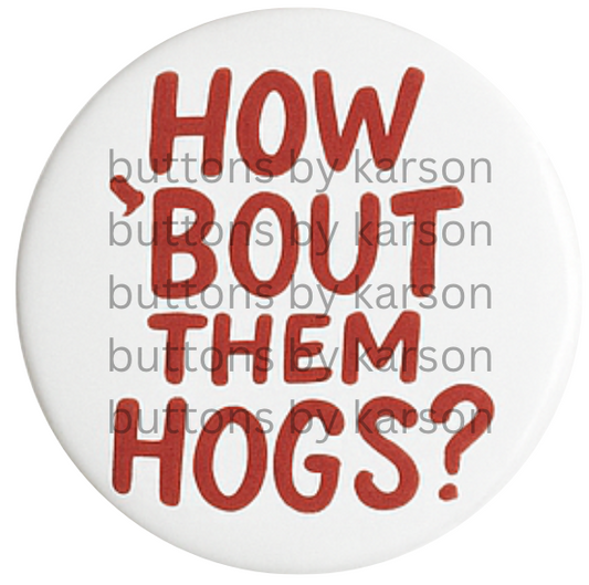 How Bout Them Hogs Button