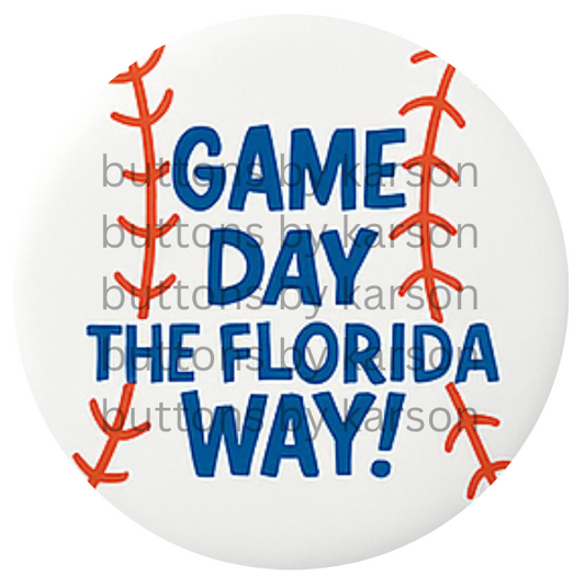 Game Day the Florida Way Baseball Button