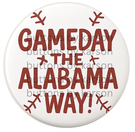 Gameday the Bama Way Baseball Button
