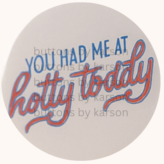 You had me at Hotty Toddy Button