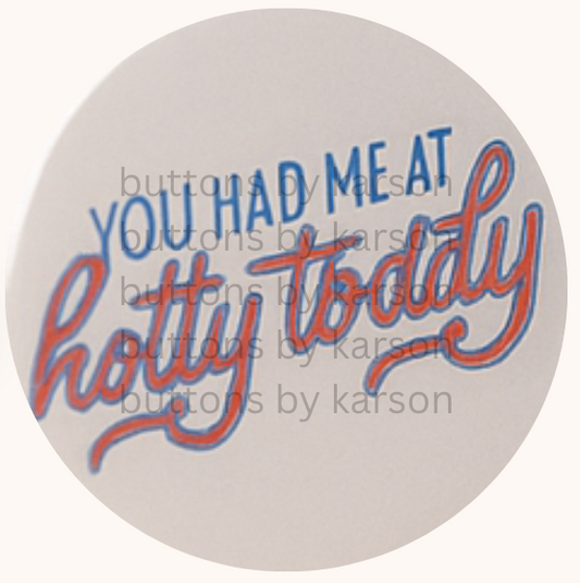 You had me at Hotty Toddy Button