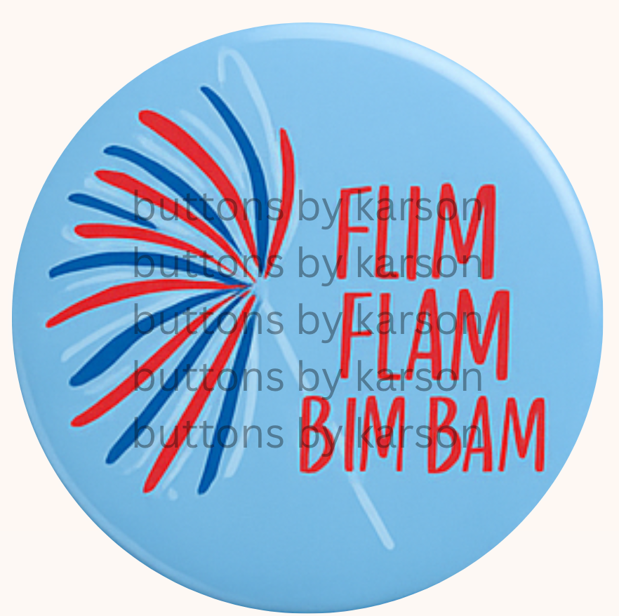 Flim Flam Bim Bam Button