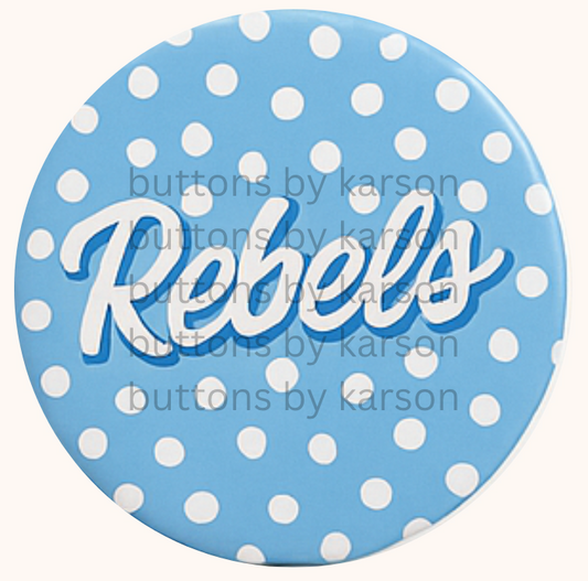 Blue Polka Dot Rebels Button