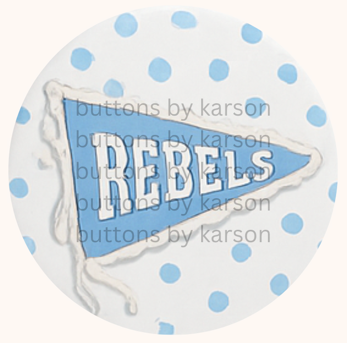 Blue Rebels Pennant Button