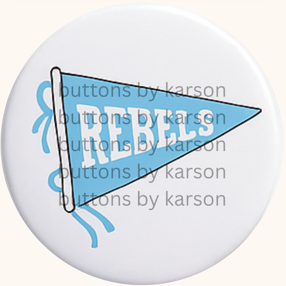 Rebels Blue Pennant Button