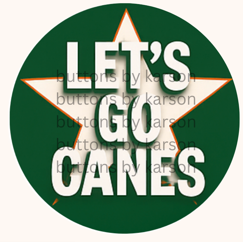 Lets Go Canes Button