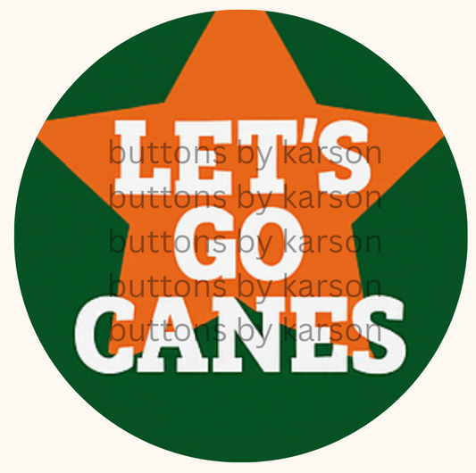 Green Lets Go Canes Button