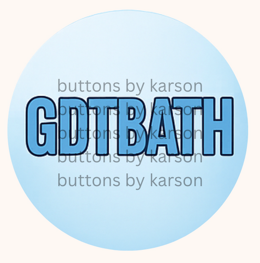 GDTBATH Button