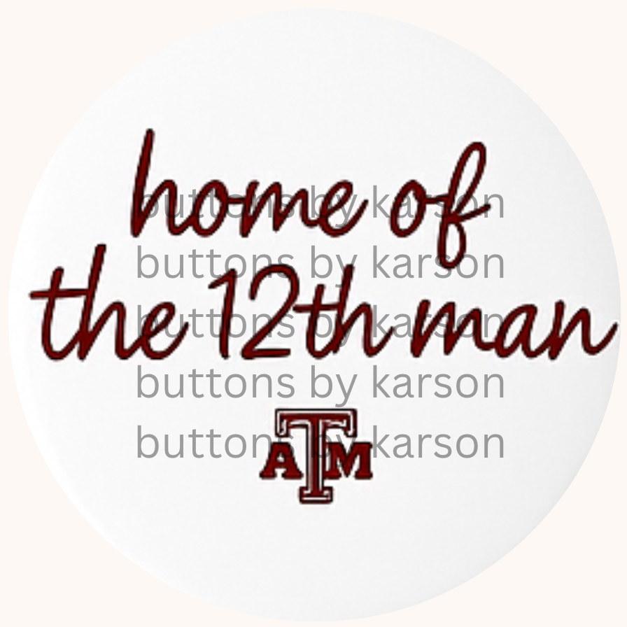 Home of the 12th Man Button
