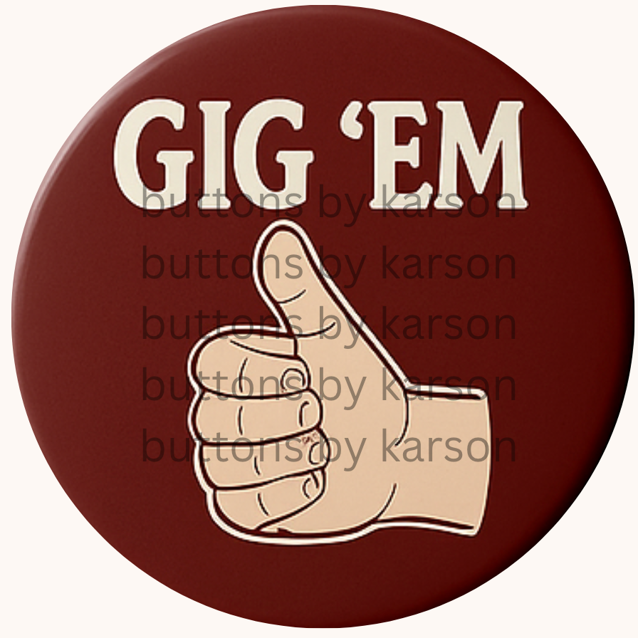 Gig Em Button