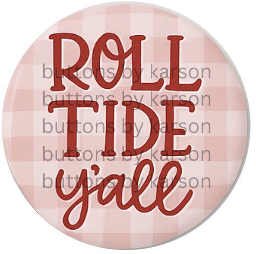 Roll Tide Y'all Button