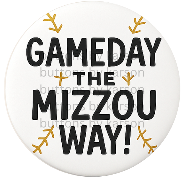 Gameday the MIzzou Way Baseball Button