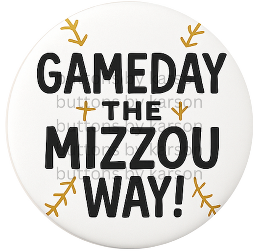Gameday the MIzzou Way Baseball Button