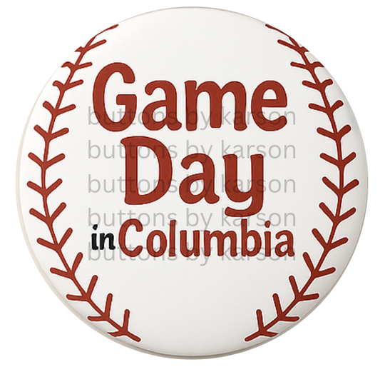 Gameday in Columbia Baseball Button