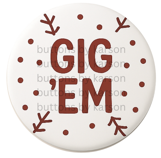Gig Em Baseball Button