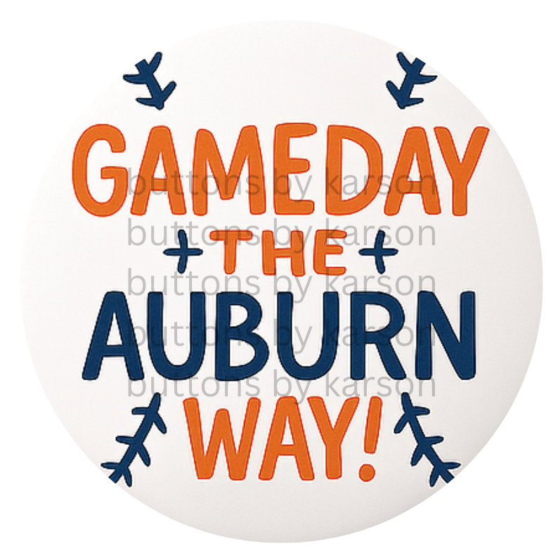Gameday the Auburn Way Baseball Button