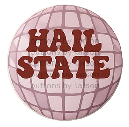 Pink Hail State Discoball Button
