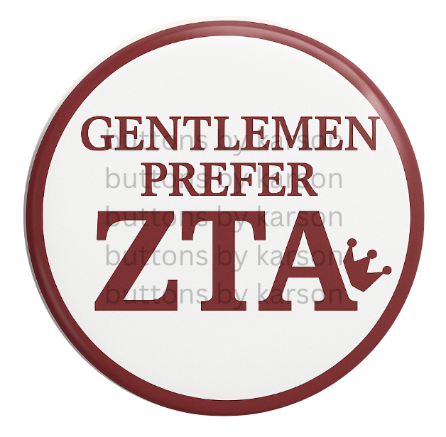 Gentelmen Prefer ZTA Button + STICKERS