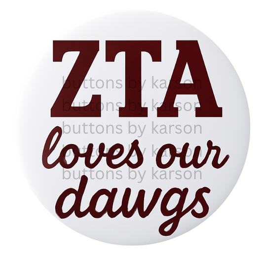 ZTA loves our Dawgs Button + stickers